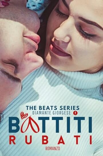 BATTITI RUBATI (THE BEATS SERIES Vol. 1)